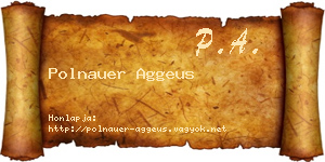 Polnauer Aggeus névjegykártya